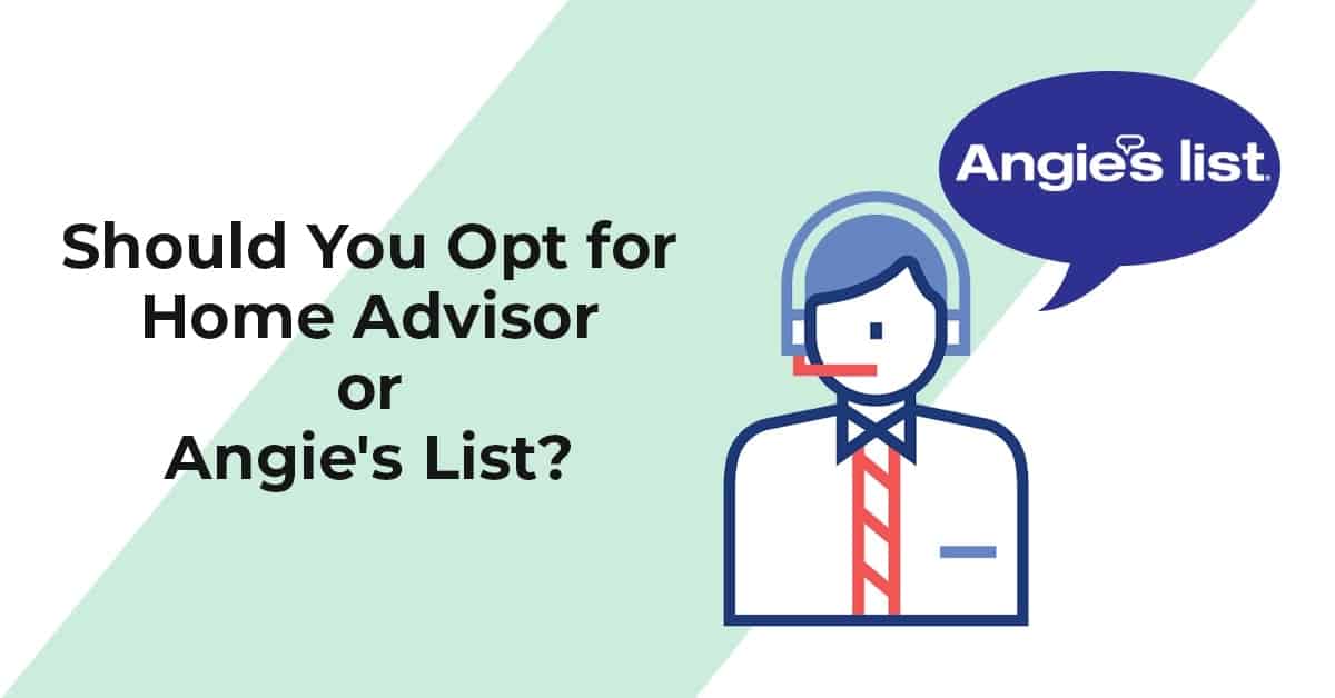 Home Advisor vs Angie List for Construction Management