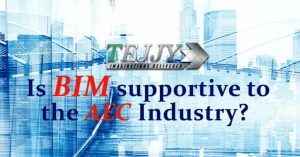 Is BIM Supportive to the AEC Industry