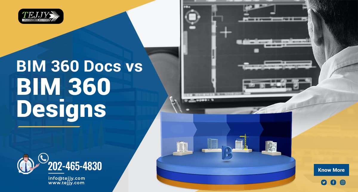 BIM 360 Docs vs BIM 360 Designs