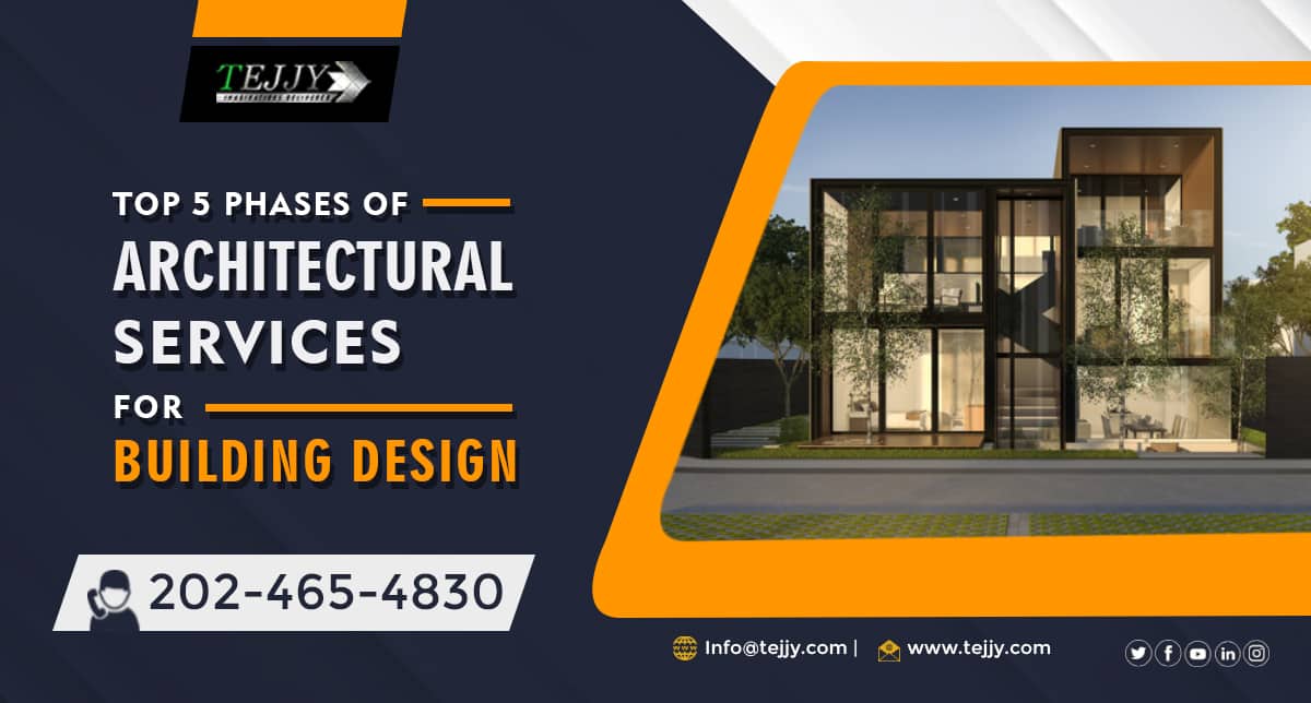 Top 5 Phases of Architectural Services for Building Design 1 Top 5 Phases of Architectural Services for Building Design