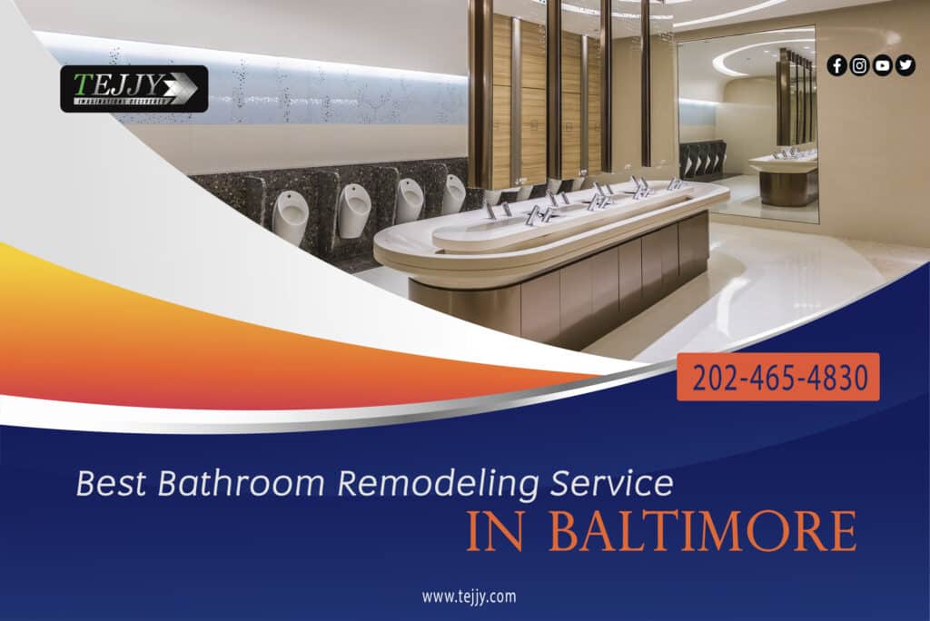 Best Bathroom Remodeling Service in Baltimore | Tejjy Inc.