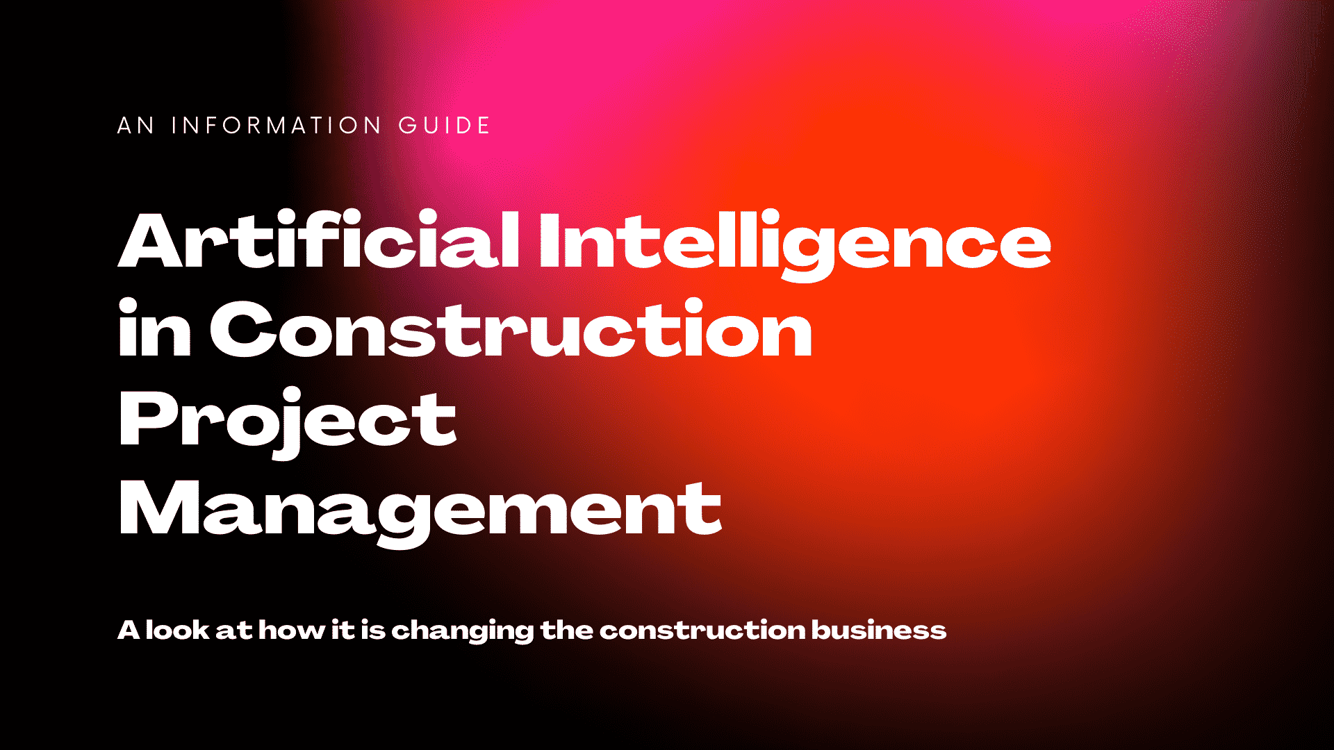 Artificial Intelligence in Construction Project Management - Guide 1 Artificial Intelligence in Construction Project Management