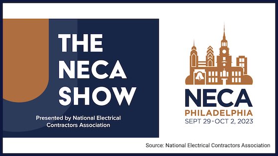 NECA 2023 Convention and Trade Show Philadelphia PA