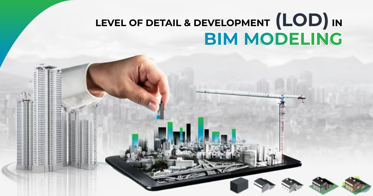 Levels of Development LOD in BIM