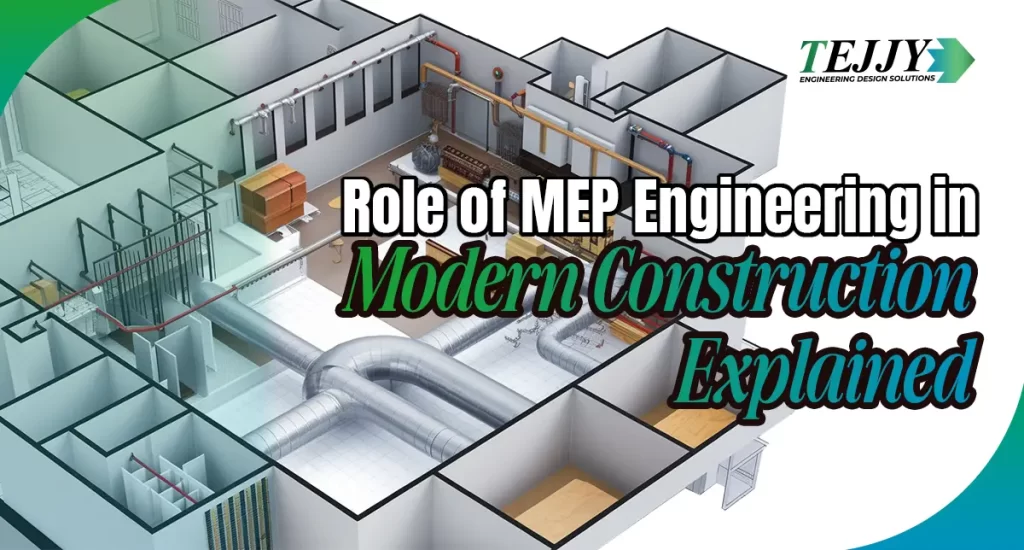 Role of MEP Engineering in Modern Construction